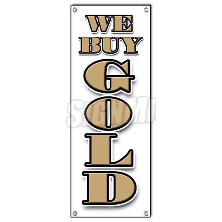 SIGNMISSION B-We Buy Gold Vertical